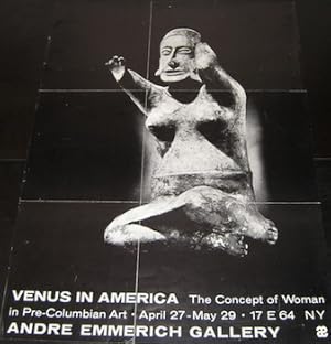 Venus in America. The Concept of Woman in Pre-Columbian Art. Andre Emmerich Gallery, New York. Ap...