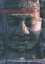 The Work of Giants: Rebuilding Cambodia (Signed Copy)