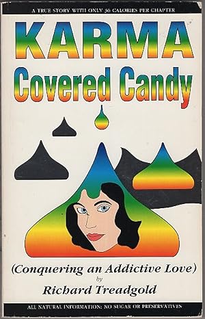 Karma Covered Candy (Conquering an Addictive Love)