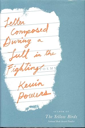 Letter Composed During a Lull in the Fighting: Poems