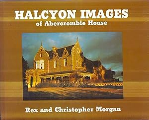 HALYCON IMAGES OF ABERCROMBIE HOUSE (BATHURST)