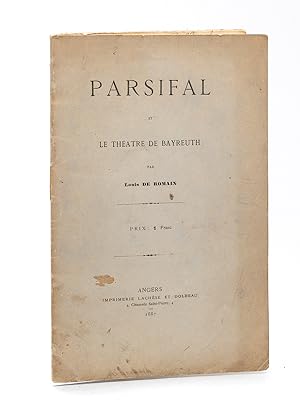 Parsifal et le Théâtre de Bayreuth [ Edition originale - Livre dédicacé par l'auteur ]