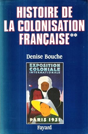 Histoire de la Colonisation Française tome second ( 2 ) : flux et reflux ( 1815 - 1962 )