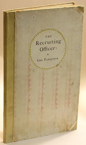 The Recruiting Officer: A Comedy