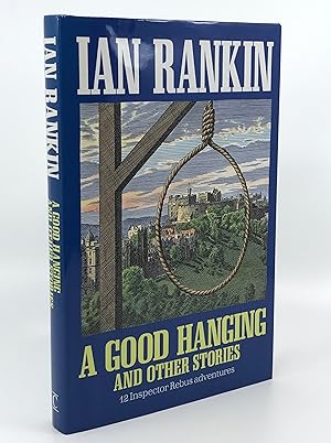 A Good Hanging and Other Stories (Signed First)