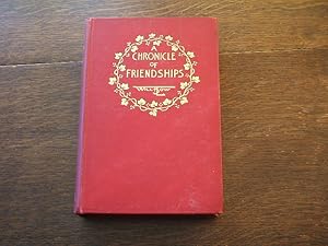 A Chronicle Of Friendships 1873 - 1900
