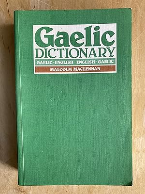 A pronouncing and etymological dictionary of the Gaelic language: Gaelic-English, English-Gaelic.