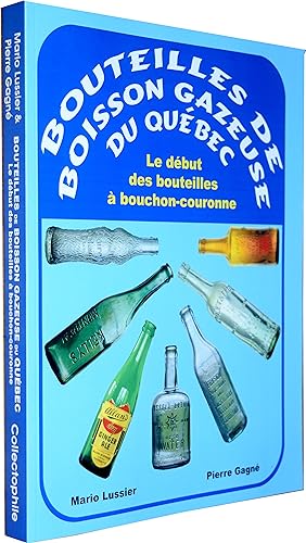 Bouteilles de boisson gazeuse du Québec - Le début des bouteilles à bouchon-couronne