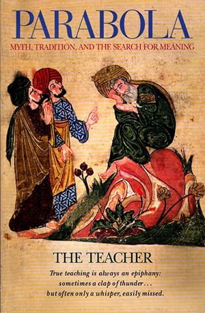 THE TEACHER: PARABOLA, VOLUME 25, NO. 3; FALL, 2000
