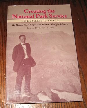 Creating the National Park Service: The Missing Years