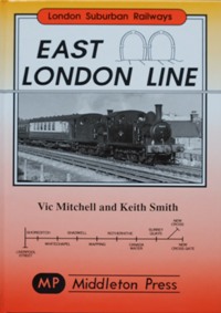 LONDON SUBURBAN RAILWAYS - EAST LONDON LINE