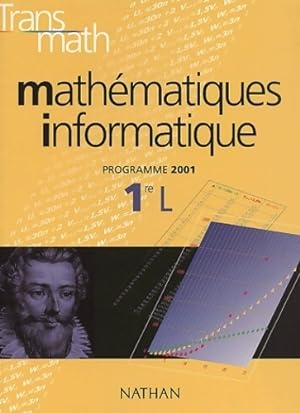 Math matiques informatique 1 re L 2001 - Andr  Antibi