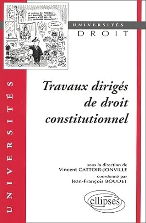 Travaux dirig s de droit constitutionnel - Jean-Fran ois Boudet