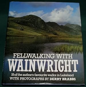 Fellwalking with Wainright. 18 of the author's Favourite Walks in Lakeland.