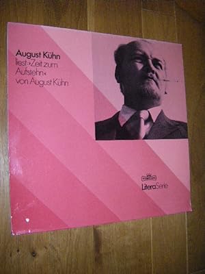 August Kühn liest "Zeit zum Aufstehn" von August Kühn (LP)