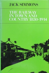 THE RAILWAY IN TOWN AND COUNTRY 1830-1914