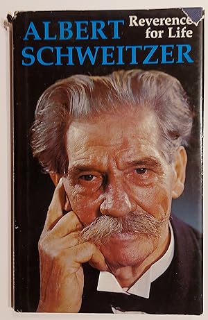 Albert Schweitzer: Reverence for Life - The inspiring words of a great humanitarian (Hallmark edi...