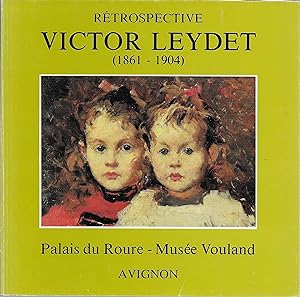 Rétrospective Victor Leydet (1861-1904)
