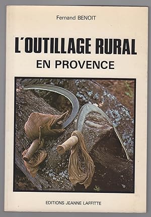 L'outillage rural en Provence