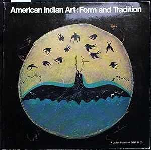 American Indian Art. Form and Tradition. An exhibition organised by Walker Art Center, Indian Art...