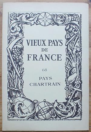 Vieux pays de France - Numéro 68 - Pays Chartrain