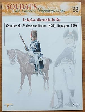 Soldats des guerres napoléoniennes - Numéro 38 -La légion allemande du Roi - Cavalier du 3e drago...