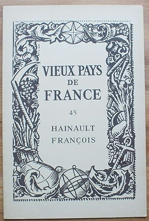 Vieux pays de France - Numéro 45 - Hainault François