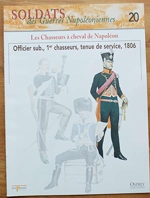 Soldats des guerres napoléoniennes - Numéro 20 -Les chasseurs à cheval de Napoléon - Officier sub...