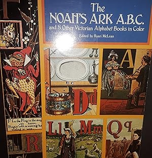 The Noah's Ark A.B.C. and 8 Other Victorian Alphabet Books in Color