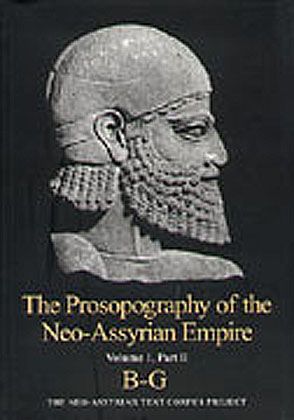 The Prosopography of the Neo-Assyrian Empire. B-G. PNA 1/II