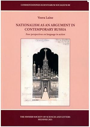 Nationalism as an Argument in Contemporary Russia. Four perspectives on language in action