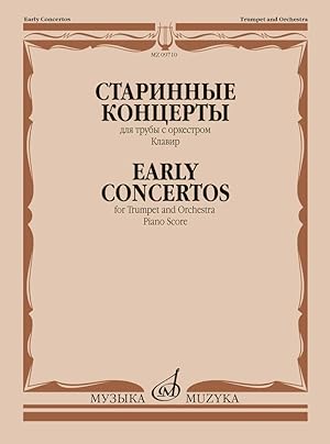 Early Concertos. For Trumpet and Orchestra. Piano Score