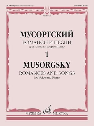 Romances and Songs. For Voice and Piano. Vol. 1