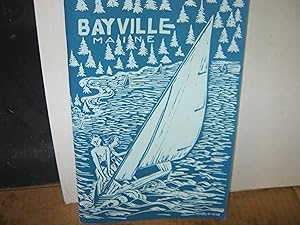 Bayville, Maine Past And Present Told By Those Who Know Accepted And Appreciated