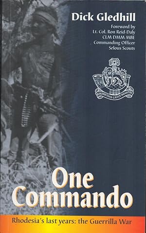 One Commando. The Rhodesian Light Infantry.