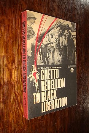 Ghetto Rebellion to Black Liberation (first printing)