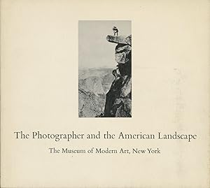 THE PHOTOGRAPHER AND THE AMERICAN LANDSCAPE