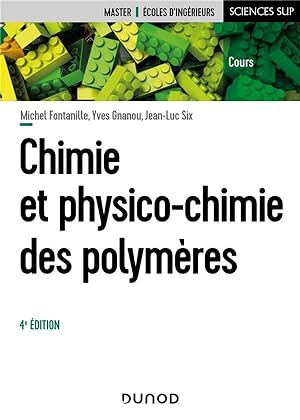 chimie et physico-chimie des polymères (4e édition)