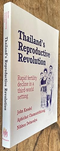 Thailand's Reproductive Revolution; Rapid Fertility Decline in a Third-World Setting