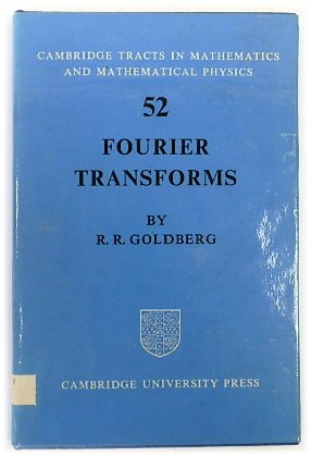 Fournier Transforms (Cambridge Tracts in Mathematics and Mathematical Physics 52)