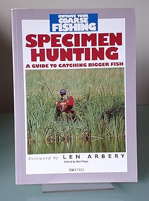 Specimen Hunting (Improve Your Coarse Fishing S.)