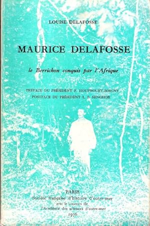 Maurice DELAFOSSE Le Berrichon conquis par l'Afrique . Complet de sa carte dépliante