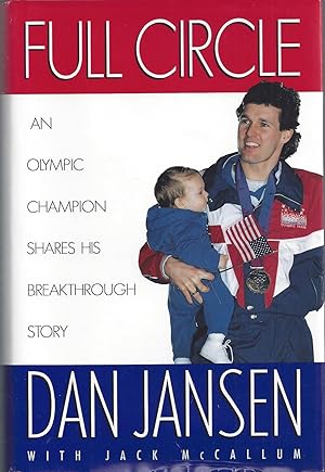 Full Circle: Olympic Champion Shares His Breakthrough Story (Signed First Edition)