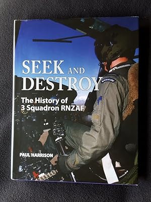 Seek and destroy : the history of 3 Squadron RNZAF