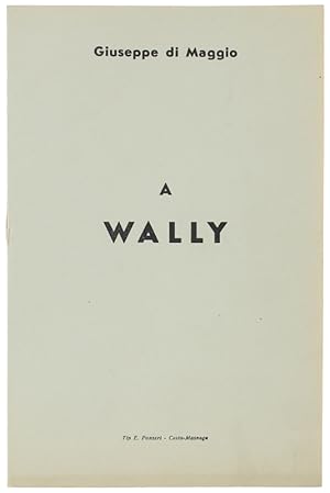 A WALLY (letta in occasione del compleanno):