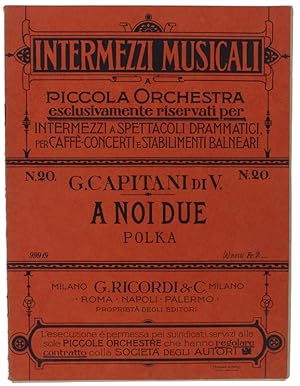 A NOI DUE - POLKA. Riduzione per piccola Orchestra di Giovanni Bossa. Intermezzi Musicali a Picco...