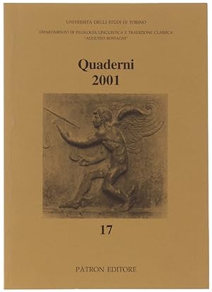 QUADERNI DEL DIPARTIMENTO DI FILOLOGIA LINGUISTICA E TRADIZIONE CLASSICA "AUGUSTO ROSTAGNI" - 2001.: