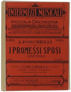 I PROMESSI SPOSI - SINFONIA. Riduzione per piccola Orchestra di Alighiero Stefani. Intermezzi Mus...