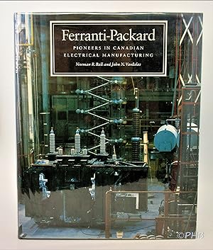 Ferranti-Packard: Pioneers in Canadian Electrical Manufacturing