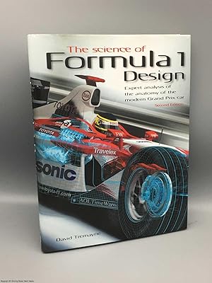 The Science of Formula 1 design: expert analysis of the anatomy of the modern Grand Prix car